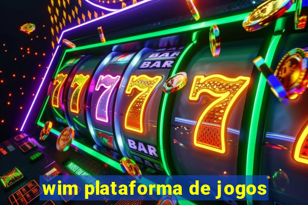 wim plataforma de jogos